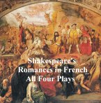 Shakespeare's Romances: All Four Plays, in French (eBook, ePUB)