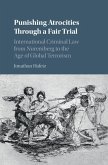 Punishing Atrocities through a Fair Trial (eBook, ePUB)