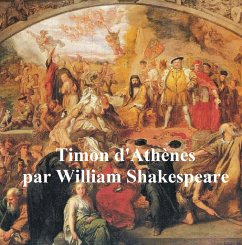 Timon d'Athenes (Timon of Athens in French) (eBook, ePUB) - Shakespeare, William