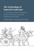 Archaeology of Imperial Landscapes (eBook, ePUB)