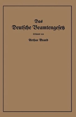 Das Deutsche Beamtengesetz (DBG) (eBook, PDF) - Brand, Arthur