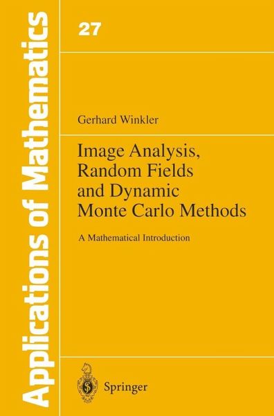 Image Analysis, Random Fields and Dynamic Monte Carlo Methods (eBook, PDF)