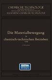 Die Materialbewegung in Chemisch-Technischen Betrieben (eBook, PDF)