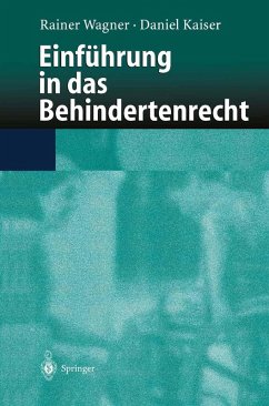 Einführung in das Behindertenrecht (eBook, PDF) - Wagner, Rainer; Kaiser, Daniel