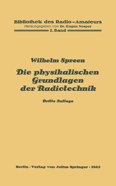 Die physikalischen Grundlagen der Radiotechnik (eBook, PDF) Die physikalischen Grundlagen der Radiotechnik (eBook, PDF)