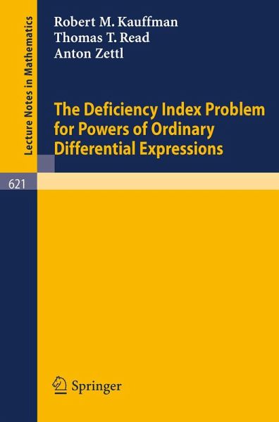 The Deficiency Index Problem for Powers of Ordinary Differential Expressions (eBook, PDF) The Deficiency Index Problem for Powers of Ordinary Differential Expressions (eBook, PDF)