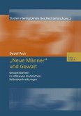 "Neue Männer" und Gewalt (eBook, PDF)