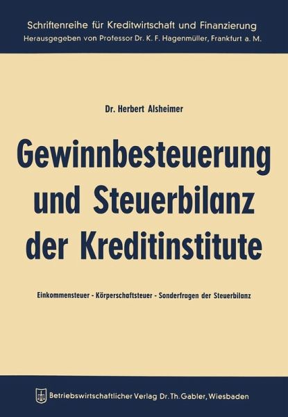 Gewinnbesteuerung und Steuerbilanz der Kreditinstitute (eBook, PDF)