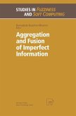 Aggregation and Fusion of Imperfect Information (eBook, PDF)