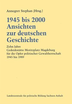 1945 bis 2000 Ansichten zur deutschen Geschichte (eBook, PDF)