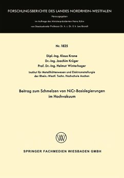 Beitrag zum Schmelzen von NiCr-Basislegierungen im Hochvakuum (eBook, PDF) - Krone, Klaus