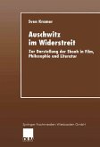Auschwitz im Widerstreit (eBook, PDF)
