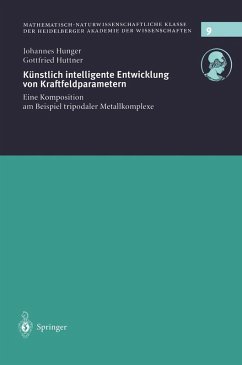 Künstlich intelligente Entwicklung von Kraftfeldparametern (eBook, PDF) - Hunger, Johannes; Huttner, Gottfried