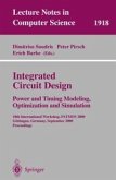 Integrated Circuit Design: Power and Timing Modeling, Optimization and Simulation (eBook, PDF)