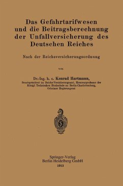 Das Gefahrtarifwesen und die Beitragsberechnung der Unfallversicherung des Deutschen Reiches (eBook, PDF) - Hartmann, Konrad
