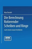 Die Berechnung rotierender Scheiben und Ringe (eBook, PDF)