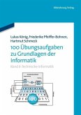 100 Übungsaufgaben zu Grundlagen der Informatik (eBook, PDF)