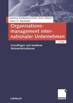 Organisationsmanagement internationaler Unternehmen (eBook, PDF) - Kreikebaum, Hartmut; Gilbert, Dirk Ulrich; Reinhardt, Glenn