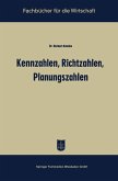 Kennzahlen, Richtzahlen, Planungszahlen (eBook, PDF)