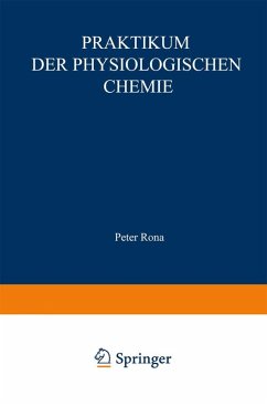 Praktikum der physiologischen Chemie (eBook, PDF) - Rona, Peter; Kleinmann, Hans; Knipping, Hugo Wilhelm