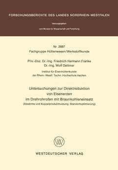 Untersuchungen zur Direktreduktion von Eisenerzen im Drehrohrofen mit Braunkohleneinsatz (eBook, PDF) - Franke, Friedrich Hermann