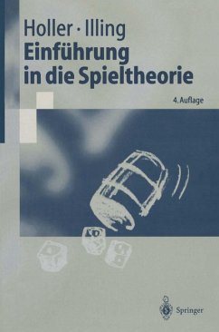 Einführung in die Spieltheorie (eBook, PDF) - Holler, Manfred J.; Illing, Gerhard