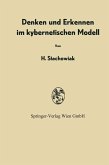 Denken und Erkennen im kybernetischen Modell (eBook, PDF)