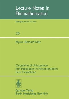 Questions of Uniqueness and Resolution in Reconstruction from Projections (eBook, PDF) - Katz, M. B.