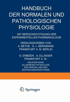 Allgemeine Physiologie der Nerven und des Zentralnervensystems (eBook, PDF) - Broemser, Ph.; Höber, Na; Kramer, Na; Kreidel, Na; Paeterfi, Na; Schmitz, Na; Spiegel, Na; Spielmeyer, Na; Steinhausen, Na; Uexküll, Na; Brücke, E. Th.; Buddenbrock, W. V.; Cremer, M.; Creutzfeldt, Na; Fitting, Na; Fröhlich, Na; Fröhlich, Na; Gros, Na