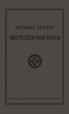 G.H.A. Kröhnkes Taschenbuch zum Abstecken von Bögen auf Eisenbahn- und Weglinien (eBook, PDF)