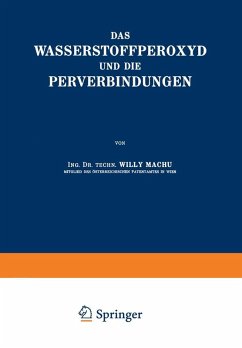 Das Wasserstoffperoxyd und die Perverbindungen (eBook, PDF) - Machu, Willy