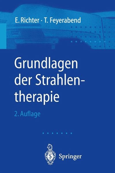 Grundlagen der Strahlentherapie (eBook, PDF) Grundlagen der Strahlentherapie (eBook, PDF)