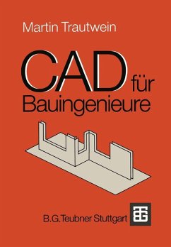 CAD für Bauingenieure (eBook, PDF) - Trautwein, Martin