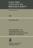 Komplementaritäts- und Fixpunktalgorithmen in der mathematischen Programmierung, Spieltheorie und Ökonomie (eBook, PDF) Komplementaritäts- und Fixpunktalgorithmen in der mathematischen Programmierung, Spieltheorie und Ökonomie (eBook, PDF)
