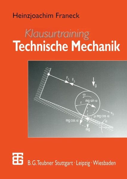 Klausurtraining Technische Mechanik (eBook, PDF) von Heinzjoachim Franeck -  Portofrei bei bücher.de