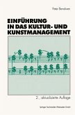 Einführung in das Kultur- und Kunstmanagement (eBook, PDF)