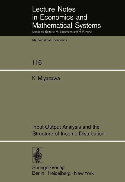 Input-Output Analysis and the Structure of Income Distribution (eBook, PDF) Input-Output Analysis and the Structure of Income Distribution (eBook, PDF)
