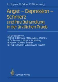 Angst - Depression - Schmerz und ihre Behandlung in der ärztlichen Praxis (eBook, PDF) Cover Angst - Depression - Schmerz und ihre Behandlung in der ärztlichen Praxis (eBook, PDF)