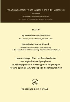 Untersuchungen über das Brandverhalten von ungeschützten Spanplatten in Abhängigkeit vom Plattentyp und Folgerungen für eine optimale Anwendung von Feuerschutzmitteln (eBook, PDF) - Urbina, Gerardo Soto
