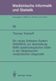 Ein neues Software-System (RAMSES) zur Verarbeitung NMR-spektroskopischer Daten in der bildgebenden medizinischen Diagnostik (eBook, PDF)