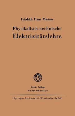 Physikalisch-technische Elektrizitätslehre (eBook, PDF) - Martens, Friedrich Franz
