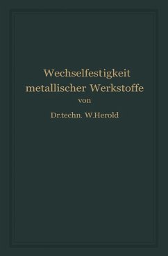 Die Wechselfestigkeit Metallischer Werkstoffe (eBook, PDF) - Herold, Wilfried