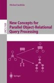 New Concepts for Parallel Object-Relational Query Processing (eBook, PDF)