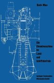 Die Dieselmaschine im Land- und Schiffsbetrieb (eBook, PDF)