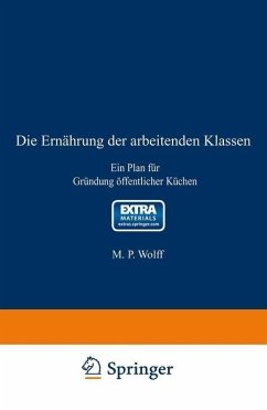 Die Ernährung der arbeitenden Klassen (eBook, PDF) - Wolff, M. P.