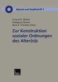 Zur Konstruktion sozialer Ordnungen des Alter(n)s (eBook, PDF)