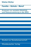 Familie · Schule · Beruf (eBook, PDF) Familie · Schule · Beruf (eBook, PDF)