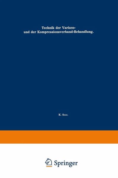 Technik der Varizen- und der Kompressionsverband-Behandlung (eBook, PDF) Technik der Varizen- und der Kompressionsverband-Behandlung (eBook, PDF)
