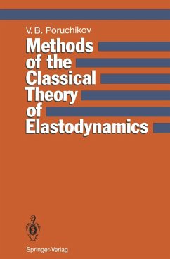 Methods of the Classical Theory of Elastodynamics (eBook, PDF) - Poruchikov, Vladimir B.