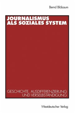 Journalismus als soziales System (eBook, PDF) - Blöbaum, Bernd